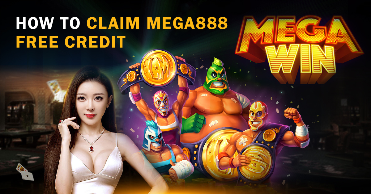 claim mega888 free credit