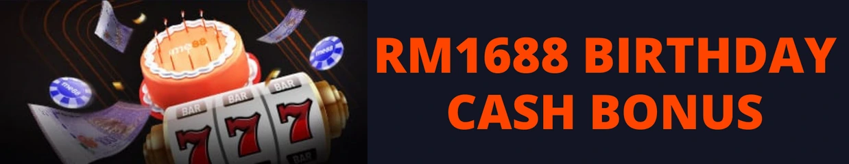 RM1688 birthday bonus